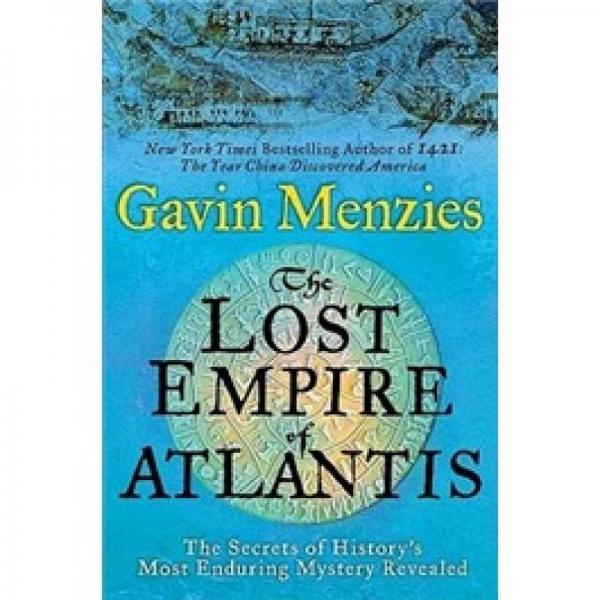 The Lost Empire of Atlantis: History's Greatest Mystery Revealed