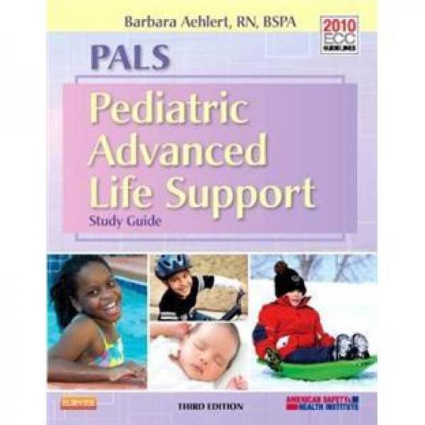 PALS Pediatric Advanced Life Support Study Guide