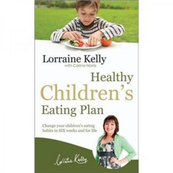 Lorraine Kellys Healthy Childrens Eating