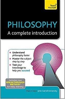 PHILOSOPHY：A complete introduction