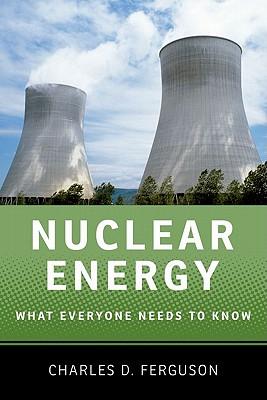 NuclearEnergy:WhatEveryoneNeedstoKnow