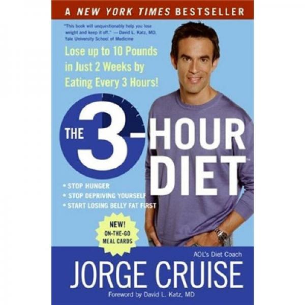 The 3-Hour Diet: Lose up to 10 Pounds in Just 2 Weeks by Eating Every 