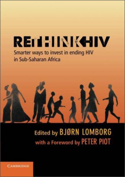 RethinkHIV: Smarter Ways to Invest in Ending HIV in Sub-Saharan Africa