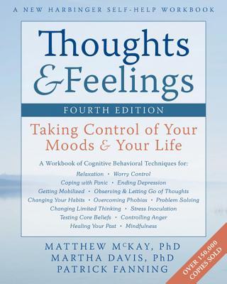 Thoughts&Feelings:TakingControlofYourMoods&YourLife