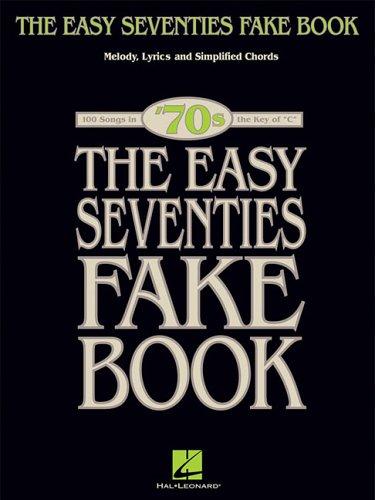 THE EASY SEVENTIES FAKE BOOK ALL INSTRUMENTS BOOK