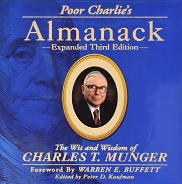 Poor Charlie's Almanack：The Wit and Wisdom of Charles T. Munger, Expanded Third Edition