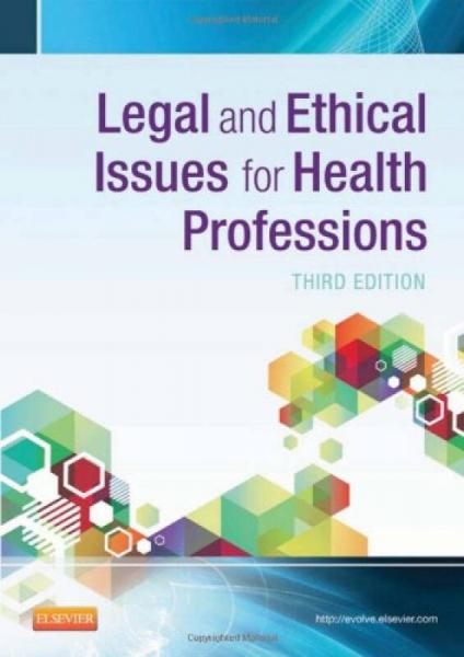 Legal and Ethical Issues for Health Professions 衛(wèi)生行業(yè)法律及倫理 第3版