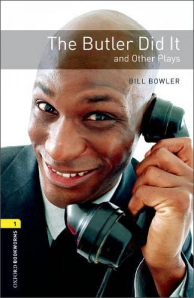 Oxford Bookworms Playscripts Stage 1: The Butler Did It and Other Plays