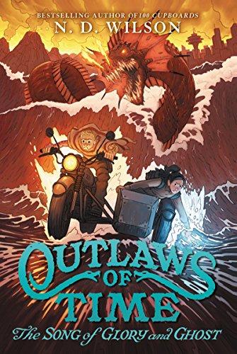 Outlaws of Time #2: The Song of Glory and Ghost