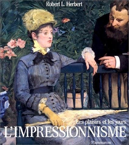 L'Impressionnisme：Les plaisirs et les jours
