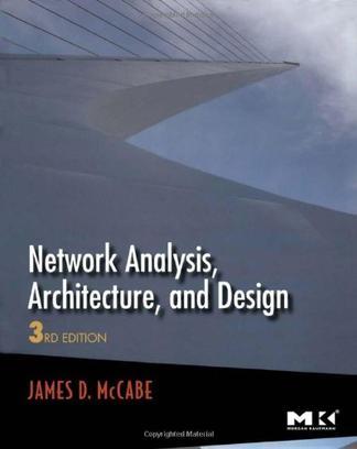 Network Analysis, Architecture, and Design, Third Edition
