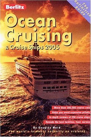 Ocean Cruising & Cruise Ships 2005