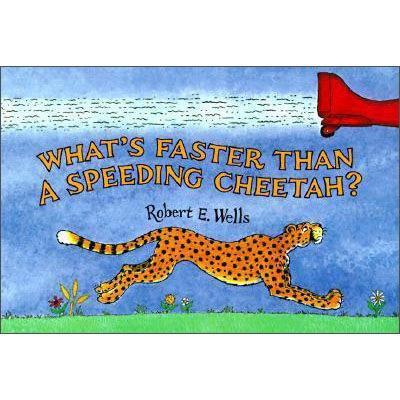 What'sFasterThanaSpeedingCheetah(WellsofKnowledgeScience)