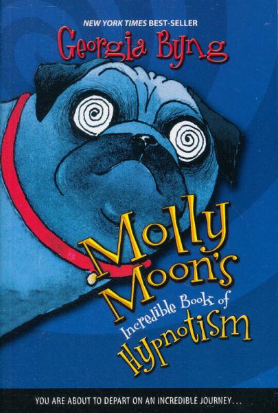 Molly Moon's Incredible Book of Hypnotism