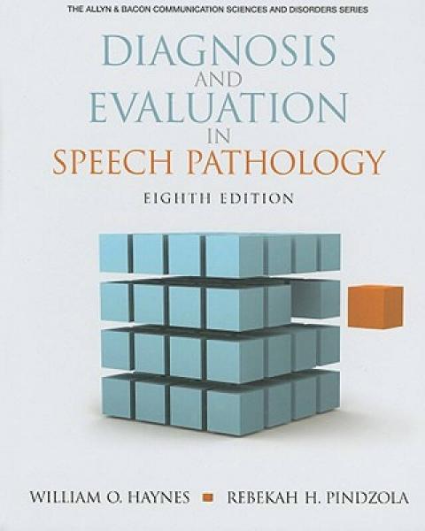 Diagnosis and Evaluation in Speech Pathology[言語病理學(xué)診斷與評(píng)估]