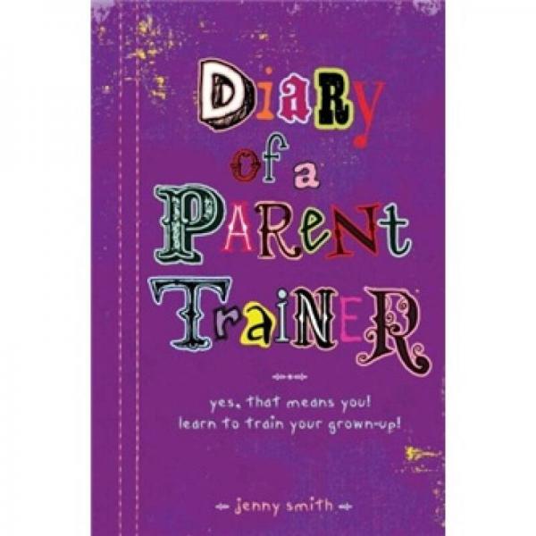 Diary of a Parent Trainer