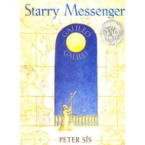 Starry Messenger - Galileo Galilei 《星际信使——伽利略 伽利雷》（1997年凯迪克银奖）9780374470272