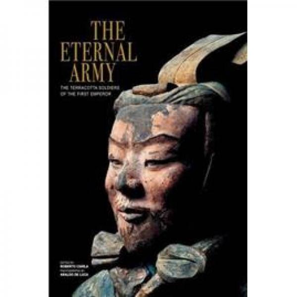 The Eternal Army: The Terracotta Soldiers of the First Emperor[兵马俑]