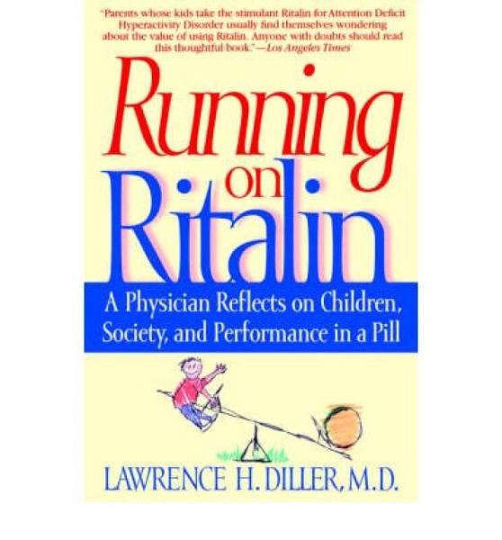 Running on Ritalin  A Physician Reflects on Chil