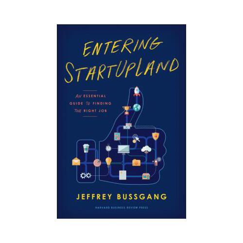 Entering Startupland: An Essential Guide to Finding the Right Job