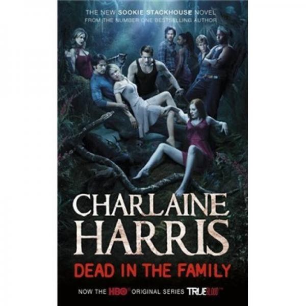 Dead in the Family: Sookie Stackhouse 10  南方吸血鬼系列
