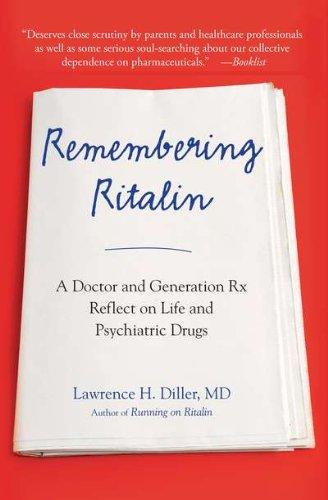 RememberingRitalin:ADoctorandGenerationRxReflectonLifeandPsychiatricDrugs
