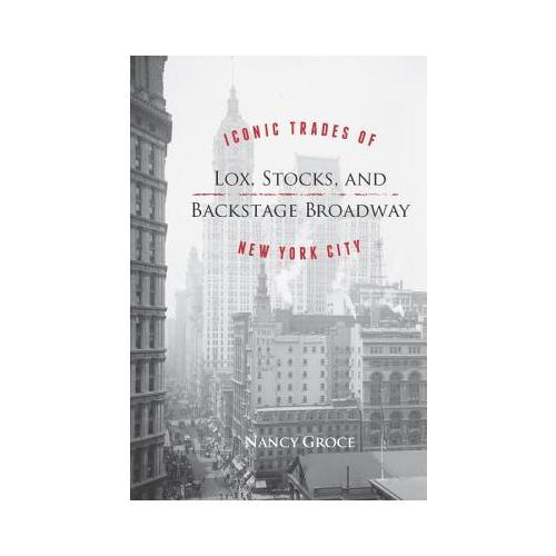 Lox, Stocks, and Backstage Broadway: Iconic Trades of New York City