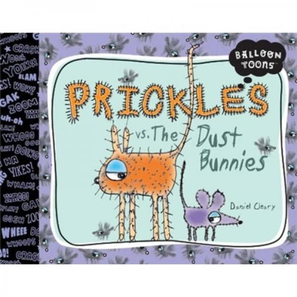 Prickles vs. the Dust Bunnies