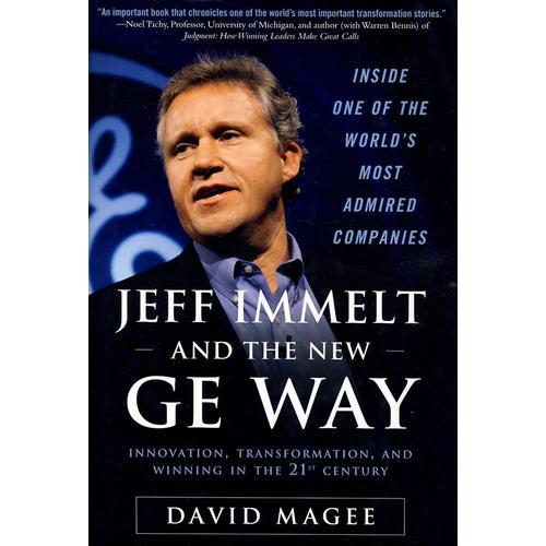 Jeff Immelt and the New GE Way 杰夫·伊梅尔特和新GE路