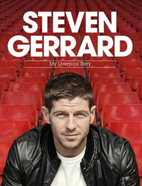 Steven Gerrard：My Liverpool Story