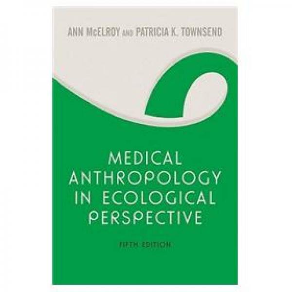 Medical Anthropology in Ecological Perspective
