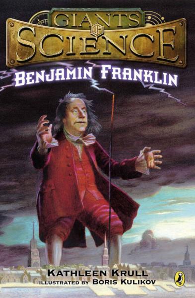 Giants of Science: Benjamin Franklin
