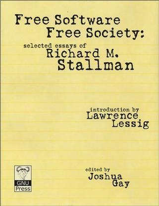 Free Software, Free Society：Selected Essays of Richard M. Stallman