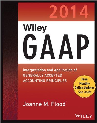 WileyGAAP2014:InterpretationandApplicationofGenerallyAcceptedAccountingPrinciples