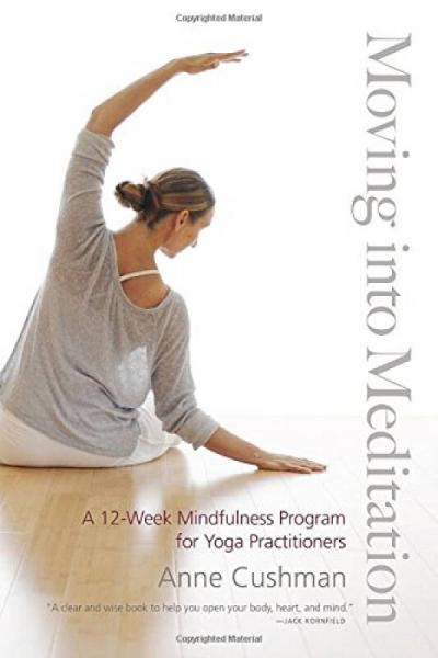 Moving Into Meditation: A 12-Week Mindfulness Pr