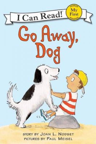 Go Away, Dog (My First I Can Read)小狗，走开