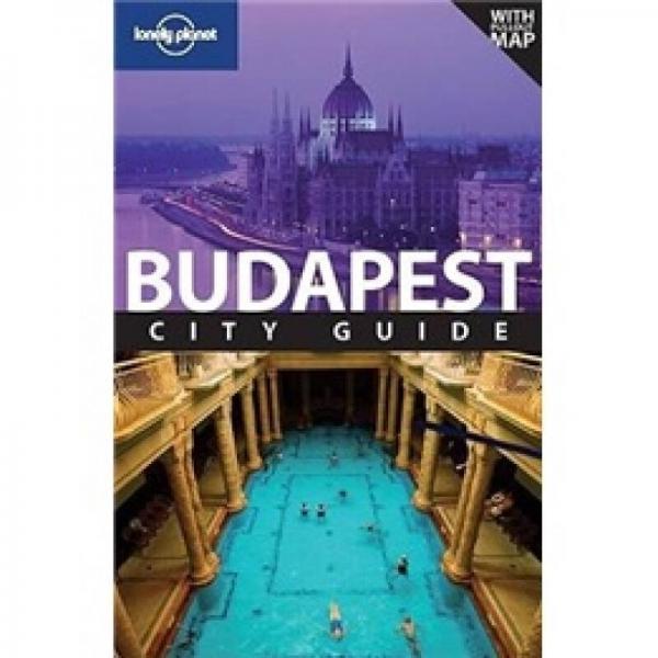 Lonely Planet: Budapest孤独星球旅行指南：布达佩斯