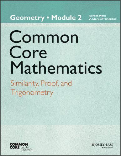 CommonCoreMathematics,AStoryofFunctions:Geometry,Module2