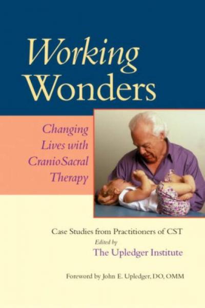 Working Wonders  Changing Lives with CranioSacra