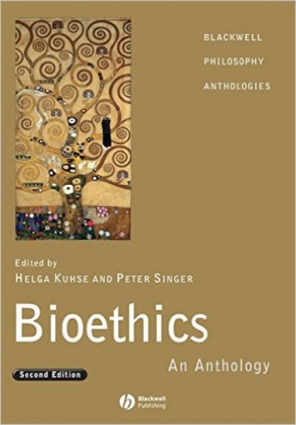 Bioethics: An Anthology 