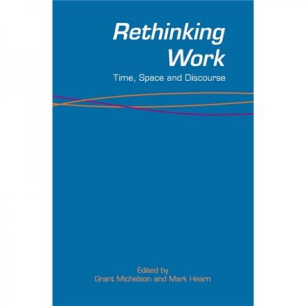 Rethinking Work: Time Space and Discourse[重思工作]