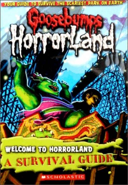 Goosebumps HorrorLand - Welcome to Horrorland: A Survival Guide