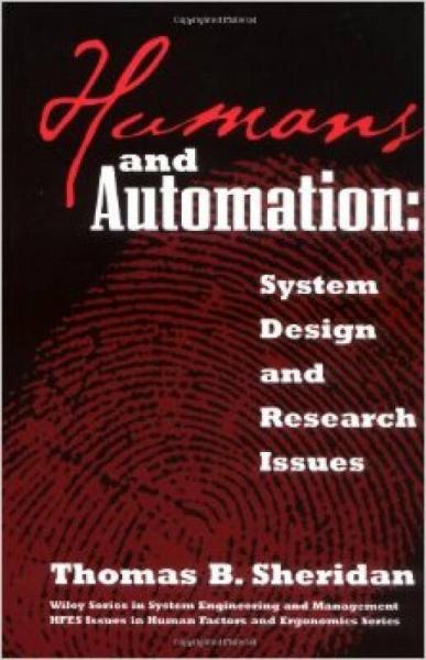 Humans and Automation: System Design and Research Issues