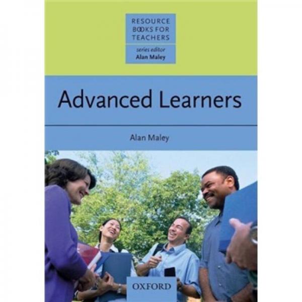 Resource Books for Teachers: Advanced Learners[教师资源丛书：高级学习者]