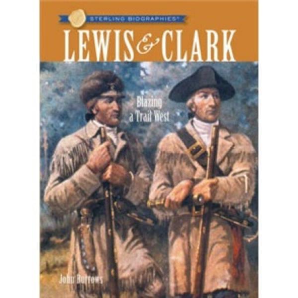 SterlingBiographies?:Lewis&Clark