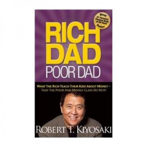 Rich Dad Poor Dad: What the Rich Teach Their Kids about Money