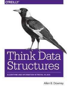 Think Data Structures：Algorithms and Information Retrieval in Java
