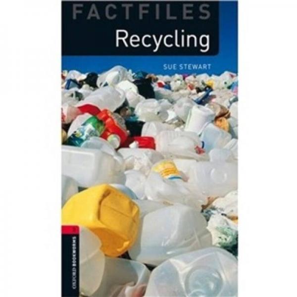 Oxford Bookworms Factfiles Stage 3: Recycling[牛津書蟲系列第3級:廢物回收]