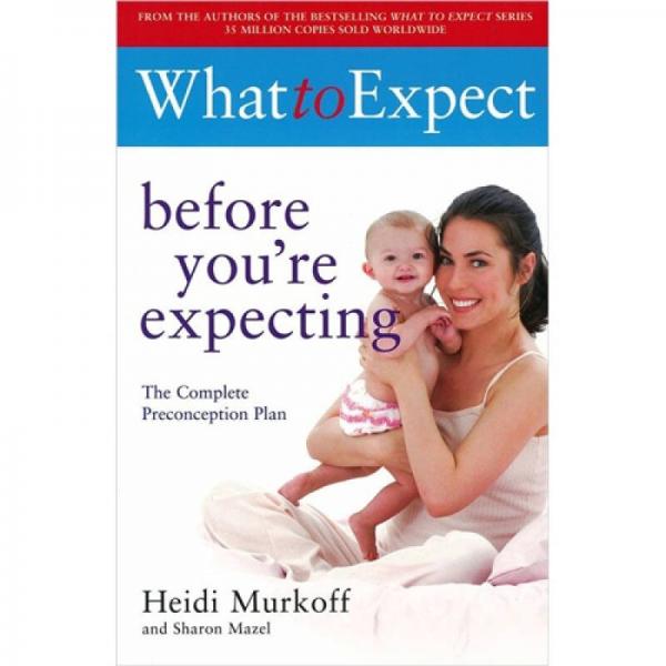 What to Expect Before You're Expecting