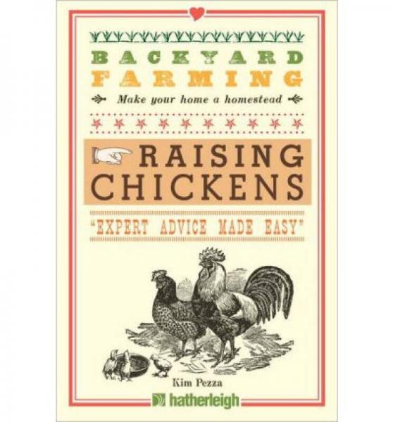 Backyard Farming: Raising Chickens  From Buildin